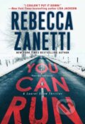 Kniha: You Can Run (Rebecca Zanetti). , 2025