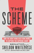 Kniha: The Scheme (Jennifer Mueller a Sheldon Whitehouse). The New Press, 2022
