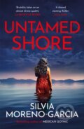 Kniha: Untamed Shore (Silvia Moreno-Garcia). Arcadia, 2024