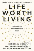 Kniha: Life Worth Living (Matthew Croasmun, Ryan McAnnally-Linz a Miroslav Volf). The Open Field, 2023