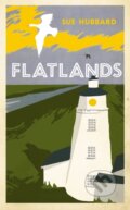 Kniha: Flatlands (Sue Hubbard). ONE, 2023