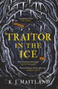 Kniha: Traitor in the Ice (K. J. Maitland). Headline Book, 2022