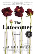 Kniha: The Latecomer (Jean Hanff Korelitz). Celadon Books, 2023