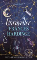 Kniha: Unraveller (Frances Hardinge). Pan Macmillan, 2022