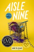 Kniha: Aisle Nine (Ian X. Cho). HarperCollins, 2026