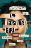 Kniha: The Gosling Girl (Jacqueline Roy). Simon & Schuster, 2022