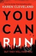 Kniha: You Can Run (Karen Cleveland). Canelo, 2021