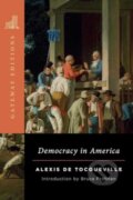 Kniha: Democracy in America (Alexis de Tocqueville a Bruce Frohnen). , 2024