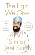 Kniha: The Light We Give (Simran Jeet Singh). Riverhead, 2024