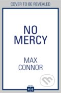 Kniha: No Mercy (Max Connor a Neil Lancaster). HQ, 2025