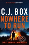 Kniha: Nowhere to Run (C.J. Box). Head of Zeus, 2024