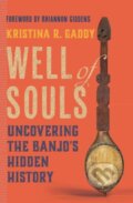 Kniha: Well of Souls (Kristina R. Gaddy). WW Norton & Co, 2022
