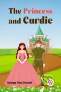 Kniha: The Princess and Curdie (George Macdonald). Double 9 Books LLP, 2023