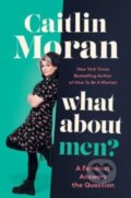 Kniha: What About Men? (Caitlin Moran). HarperCollins, 2023