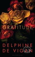 Kniha: Gratitude (De Delphine Vigan). Bloomsbury, 2021