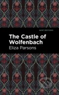 Kniha: The Castle of Wolfenbach (Eliza Parsons). West Margin Press, 2022