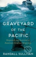 Kniha: Graveyard of the Pacific (Randall Sullivan). Grove Press, 2023