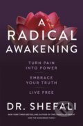Kniha: A Radical Awakening (Dr Shefali Tsabary). Yellow Kite, 2021