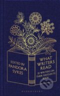 Kniha: What Writers Read (Pandora Sykes). Bloomsbury, 2022