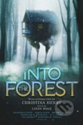 Kniha: Into the Forest (Christina Henry a Lindy Ryan). , 2022