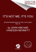 Kniha: It's Not Me, It's You (John Kim a Vanessa Bennett). HarperOne, 2022