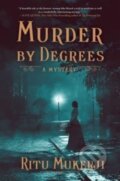 Kniha: Murder by Degrees (Ritu Mukerji). Simon & Schuster, 2023