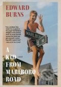 Kniha: A Kid from Marlboro Road (Edward Burns). Seven Stories, 2025