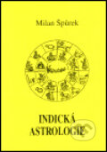 Indická astrologie - Milan Špůrek, Vodnář, 1999