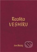 Kniha: Realita VESMÍRU (Jan Blažej). Jan Blažej, 2009