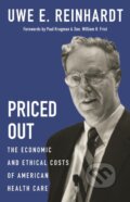 Kniha: Priced Out (Uwe E. Reinhardt). Princeton University Press, 2019