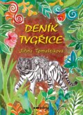 Kniha: Deník tygřice (Jiřina Tomaštíková). Pointa, 2026