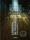 Kniha: London in Frames (Ovidiu Selaru). teNeues Publishing, 2026