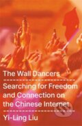 Kniha: The Wall Dancers (Yi-Ling Liu). Bonnier Books, 2026