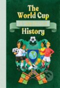 Kniha: The World Cup: A Very Peculiar History (Arscott a David). Bonnier Books, 2026