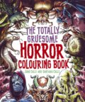 Kniha: The Totally Gruesome Horror Colouring Book (Juan (Artist) Calle). Arcturus, 2024