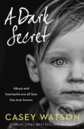 Kniha: A Dark Secret (Casey Watson). HarperCollins, 2019