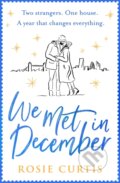 Kniha: We Met in December (Rosie Curtis). Avon, 2019