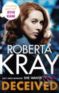Kniha: Deceived (Roberta Kray). Sphere, 2019
