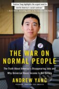 Kniha: The War on Normal People (Andrew Yang). , 2019