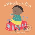 Kniha: The Wheels on the Bus (Annie Kubler). Childs Play, 2018