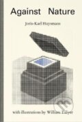 Kniha: Against Nature (Joris-Karl Huysmans). , 2018