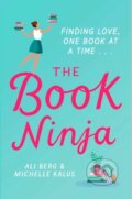 Kniha: The Book Ninja (Ali Berg a Michelle Kalus). Simon & Schuster, 2018