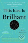 Kniha: This Idea Is Brilliant (John Brockman). HarperPerennial, 2018