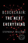 Kniha: Blockchain (Stephen P Williams). Scribner, 2019