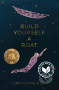 Kniha: Build Yourself a Boat (Camonghne Felix). Haymarket Books, 2019