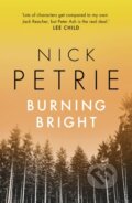 Kniha: Burning Bright (Nick Petrie). Head of Zeus, 2018