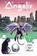 Kniha: Angelic Volume 1: Heirs & Graces (Simon Spurrier). Image Comics, 2018
