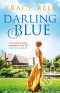 Kniha: Darling Blue (Tracy Rees). Quercus, 2018