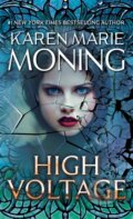 Kniha: High Voltage (Karen Marie Moning). , 2018