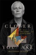 Kniha: Closer You Are (Matthew Cutter). Da Capo, 2018